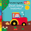 Dzień dobry, traktorku! Akademia mądrego dziecka. Pierwsze bajeczki