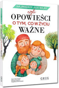 Najmądrzejsze bajki, czyli opowieści o tym, co w życiu ważne