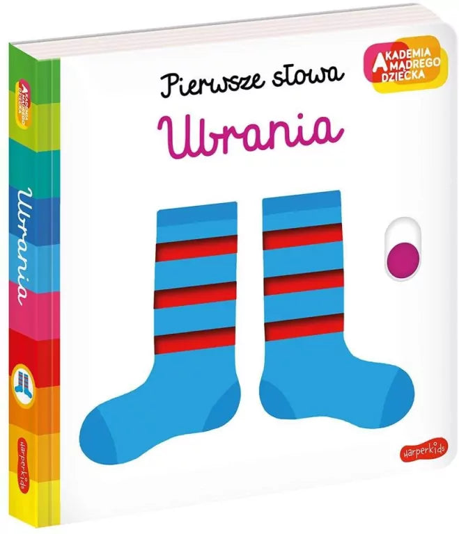 Ubrania. Pierwsze słowa. Akademia mądrego dziecka