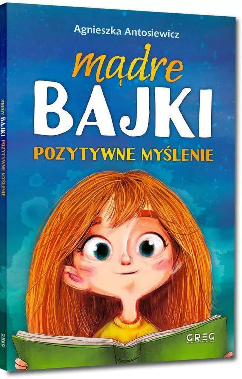 Mądre bajki. Pozytywne myślenie. 64 strony w kolorze